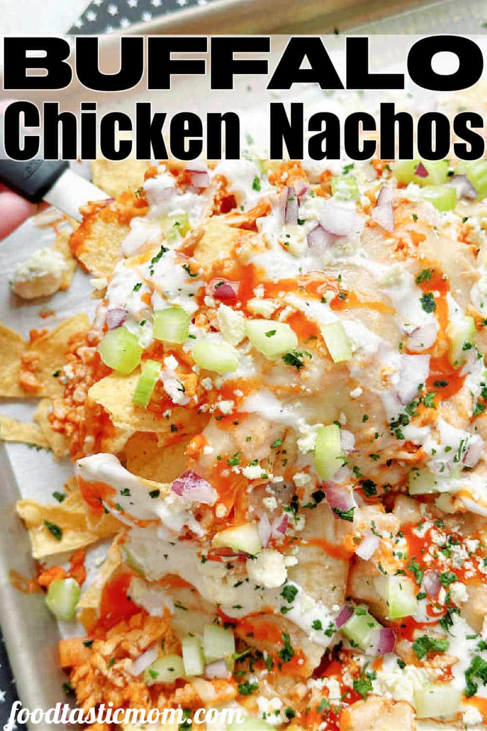 Learn how to make the perfect Buffalo Chicken Nachos with layers of buffalo chicken and lots of cheese all baked in the oven on a sheet pan. via @foodtasticmom