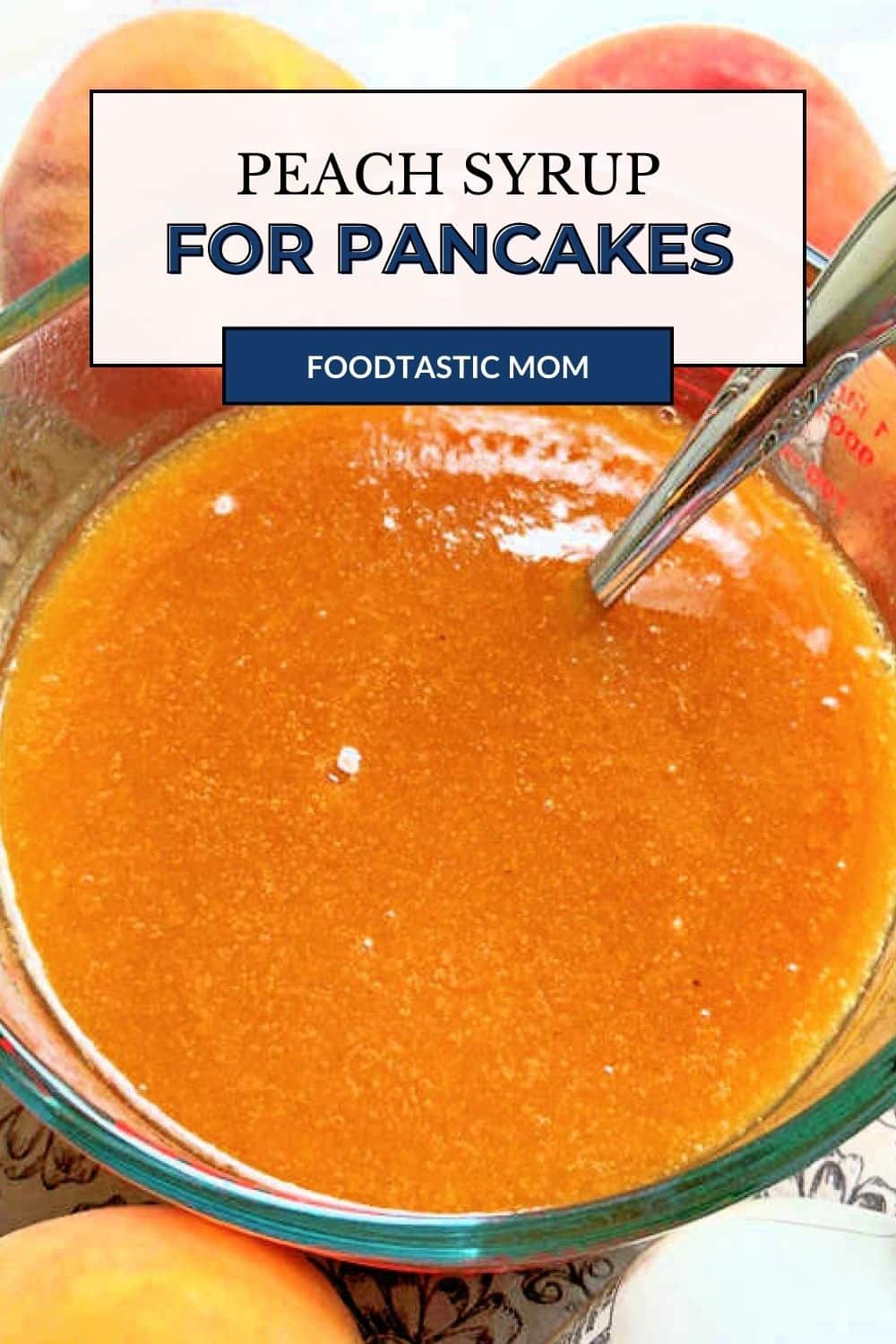 My homemade peach syrup recipe is delicious for topping pancakes and french toast. It can be made with fresh or frozen peaches. via @foodtasticmom