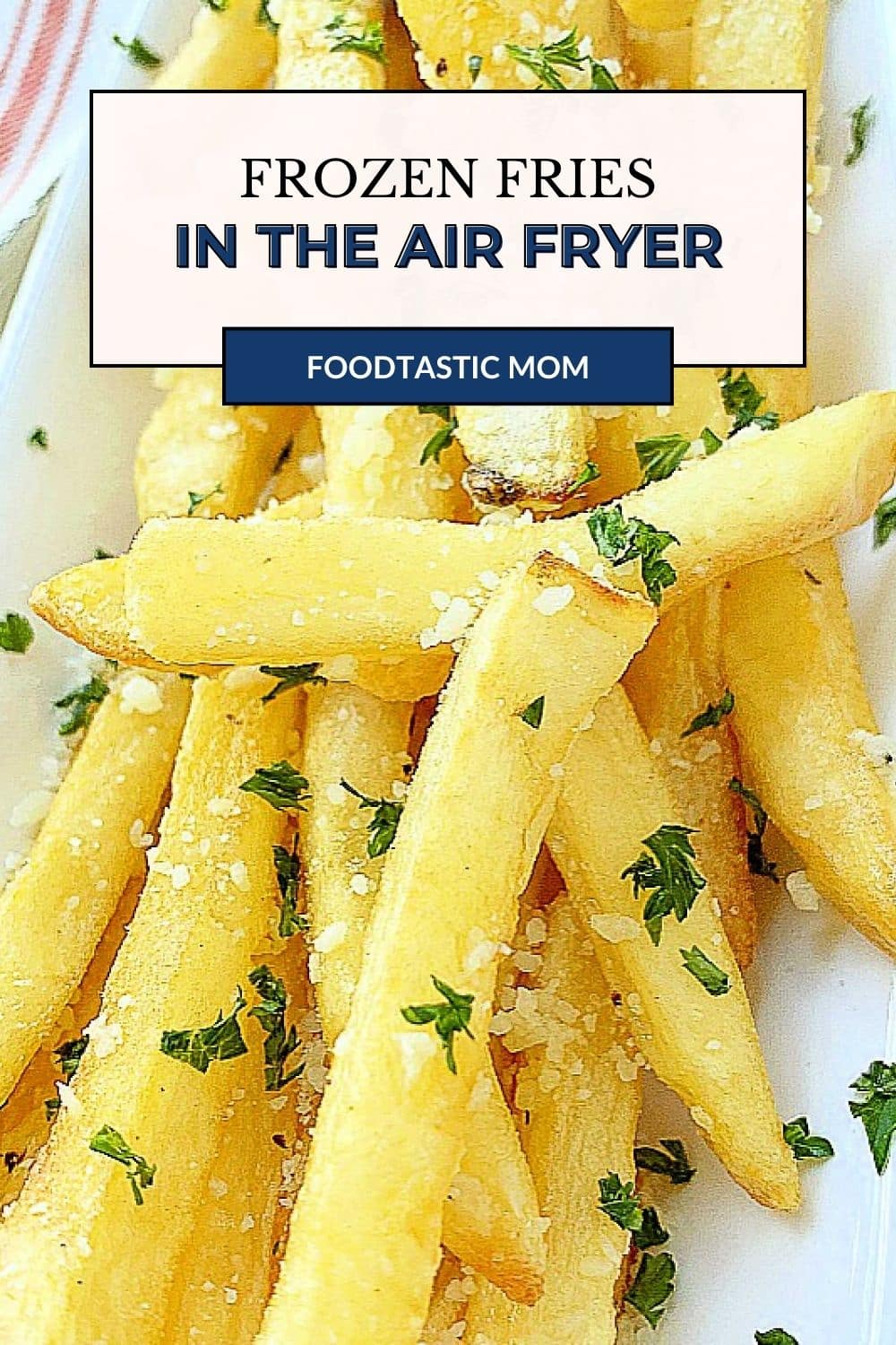 Fry crispy frozen fries in your air fryer and then make them extra delicious by turning them into delicious garlic Parm fries. via @foodtasticmom