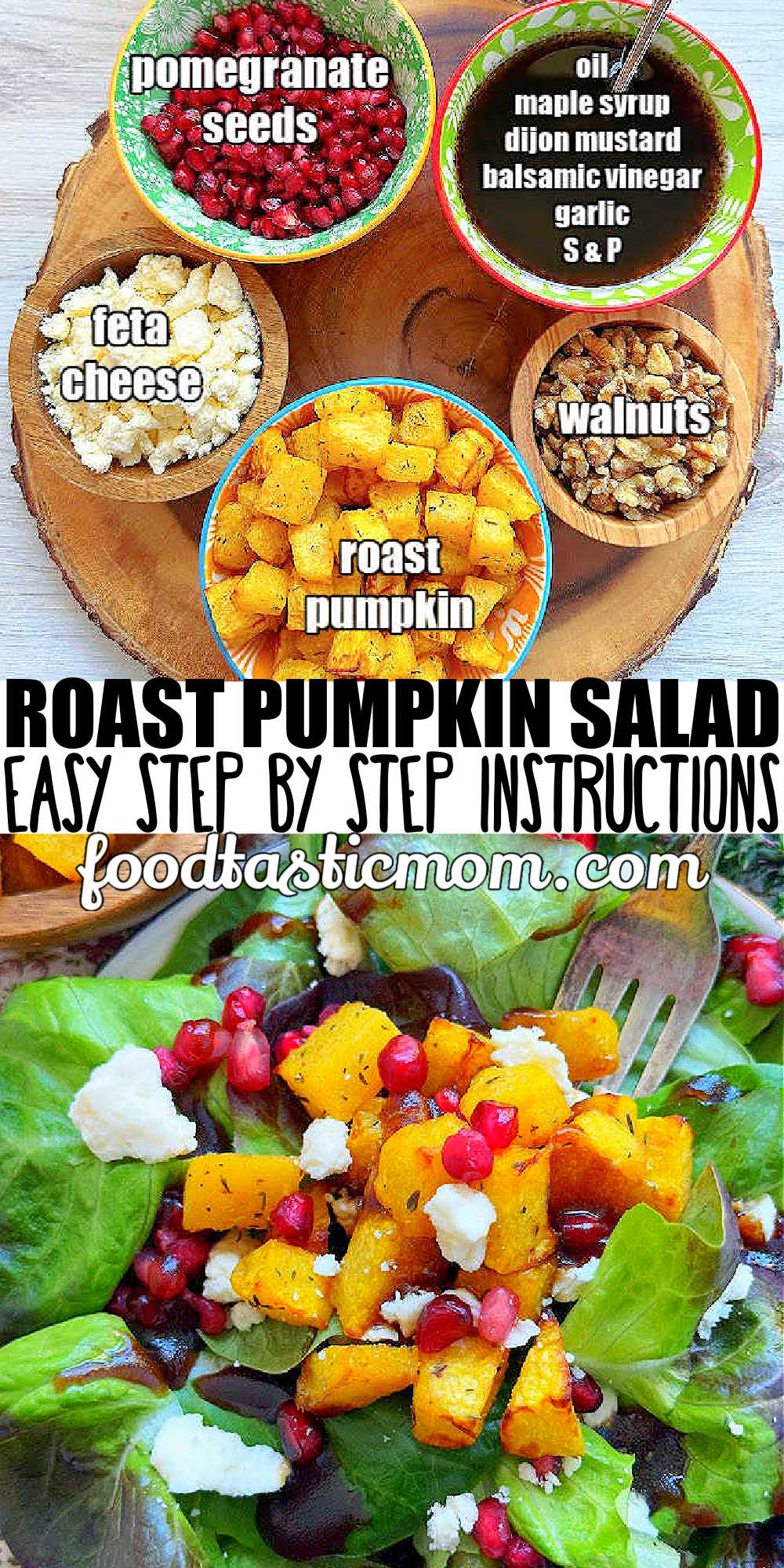 This Roast Pumpkin Salad is a show stopper for your fall dinner table but also so easy to make. The homemade maple balsamic vinaigrette is the best! via @foodtasticmom