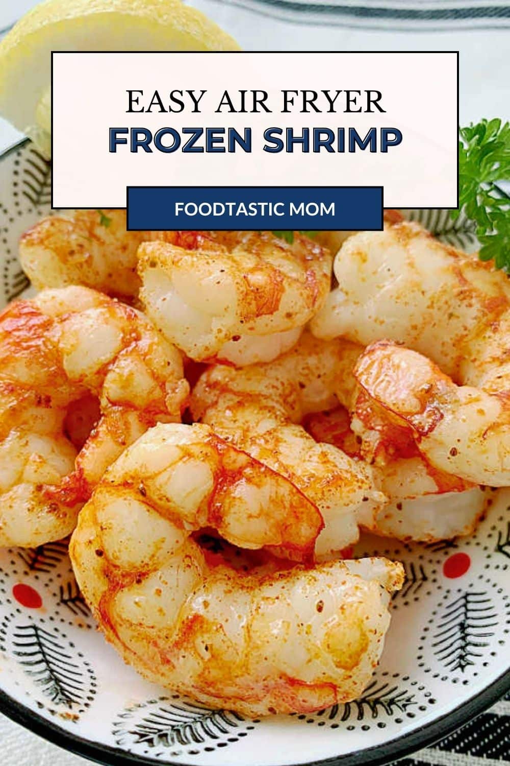 Look no further than this easy air fryer shrimp recipe for the best results when cooking shrimp with buttery sauce and Old Bay seasoning. via @foodtasticmom