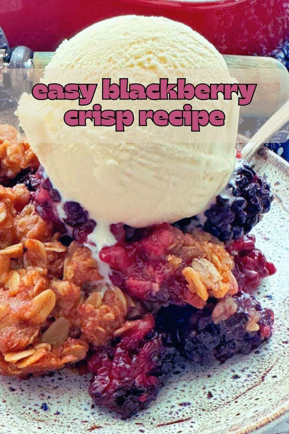 There's nothing like indulging in my Blackberry Crisp, with the best crunchy oat topping, fresh blackberries and a big scoop of vanilla ice cream. via @foodtasticmom