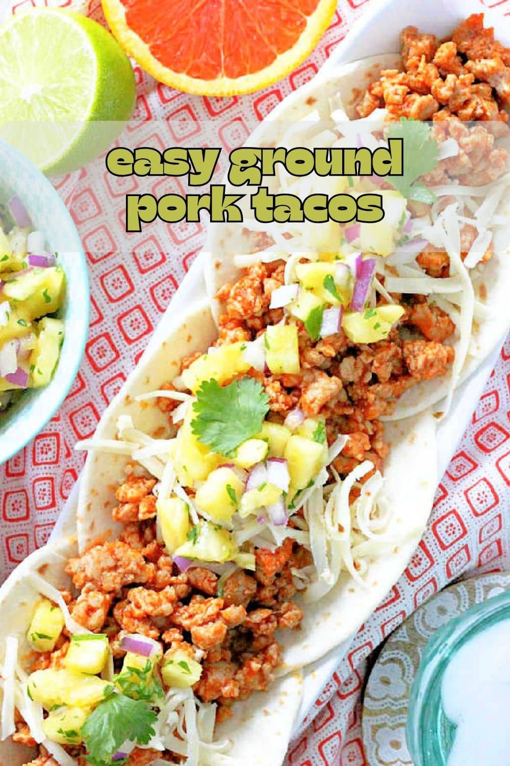 The best Ground Pork Tacos are served Al Pastor style with fresh pineapple salsa and an orange chipotle marinade for the ground pork. via @foodtasticmom