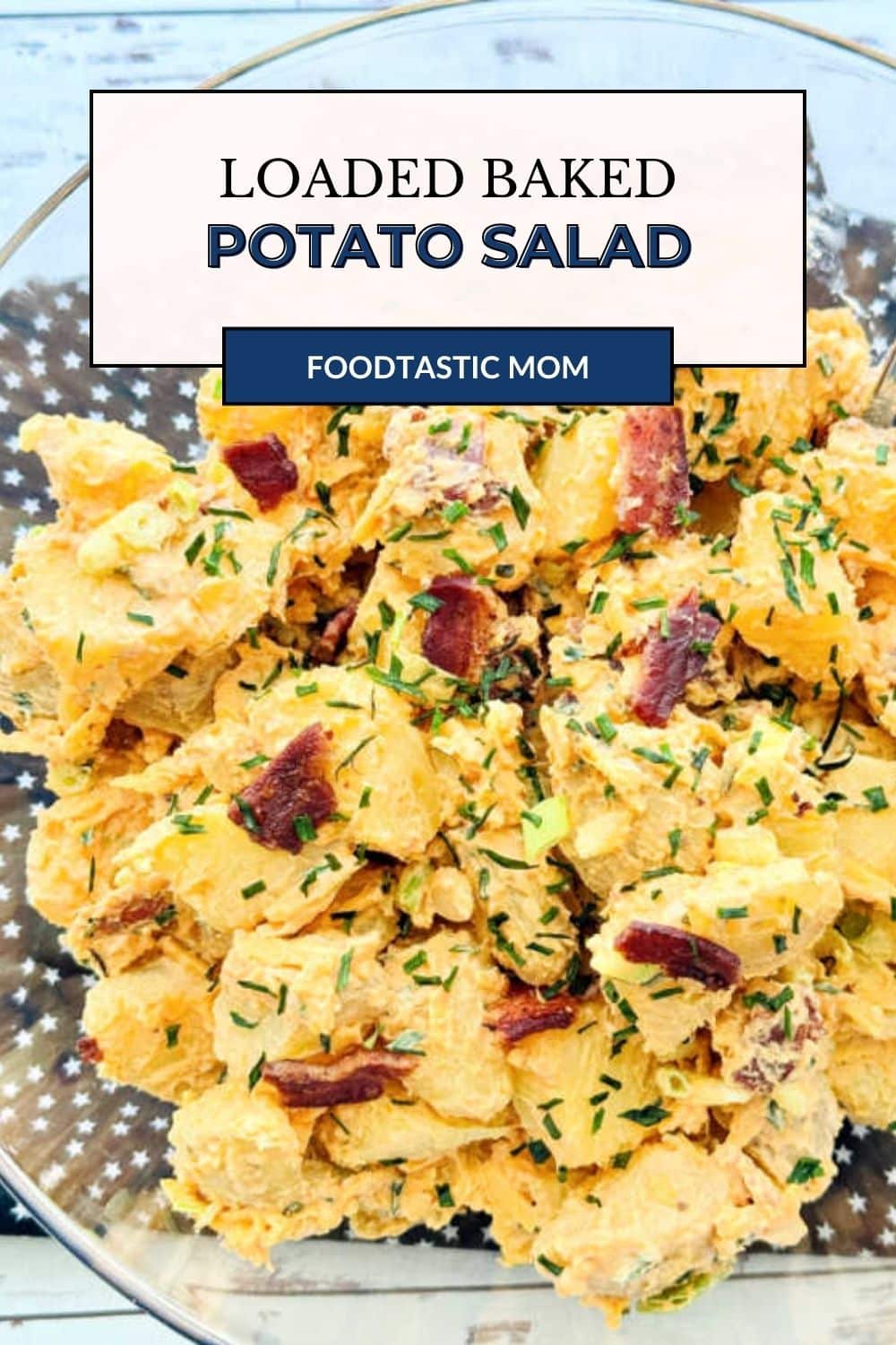 Easy loaded baked potato salad recipe is the perfect side dish for your next BBQ. Its hearty flavor is just right to pair with grilled meats. via @foodtasticmom