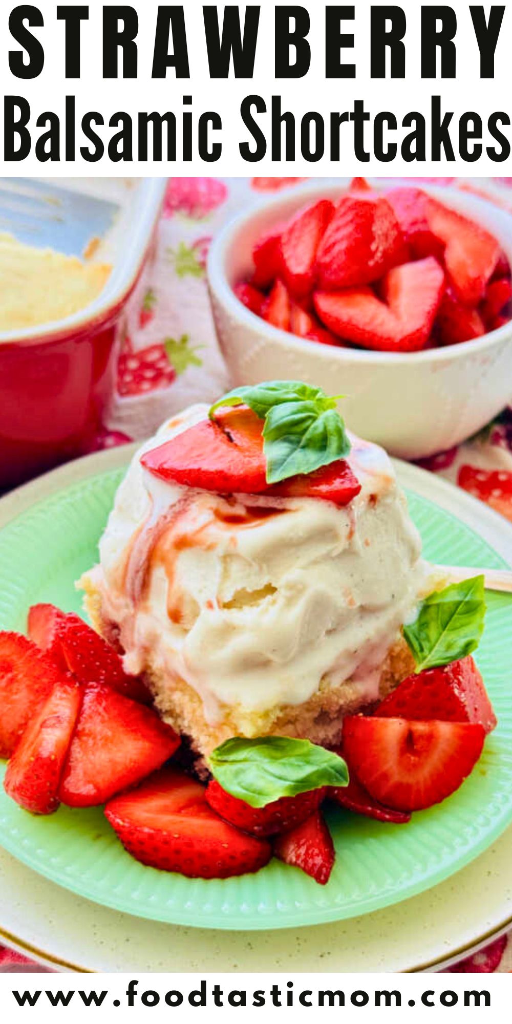 Strawberry balsamic shortcake with fresh basil is so easy to make. Sweet plus some savory Italian flavor equals a spectacular strawberry short cake. via @foodtasticmom