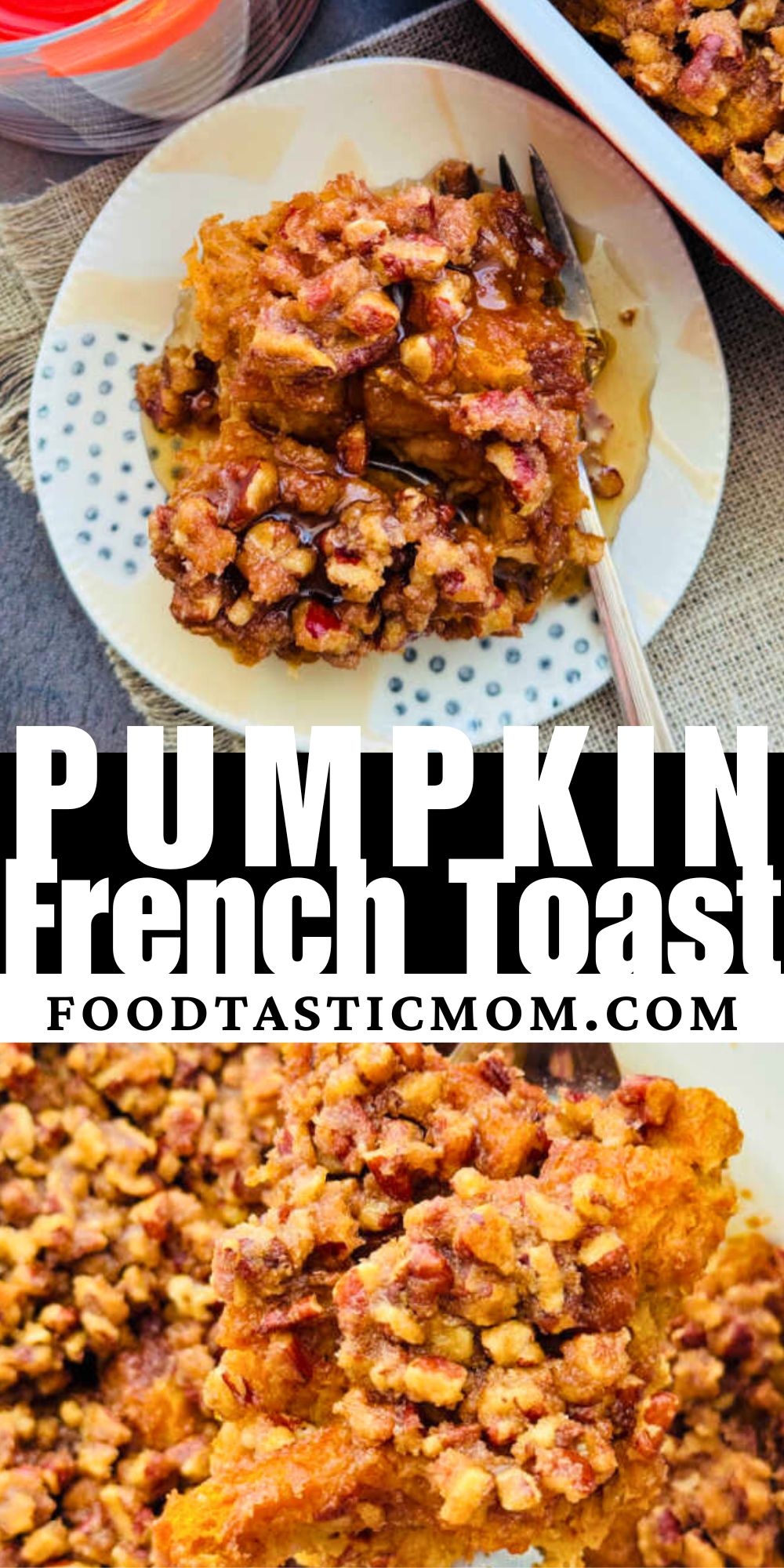 Easy overnight pumpkin french toast casserole recipe shows off your favorite artisan bread and is perfect for chilly fall mornings. via @foodtasticmom