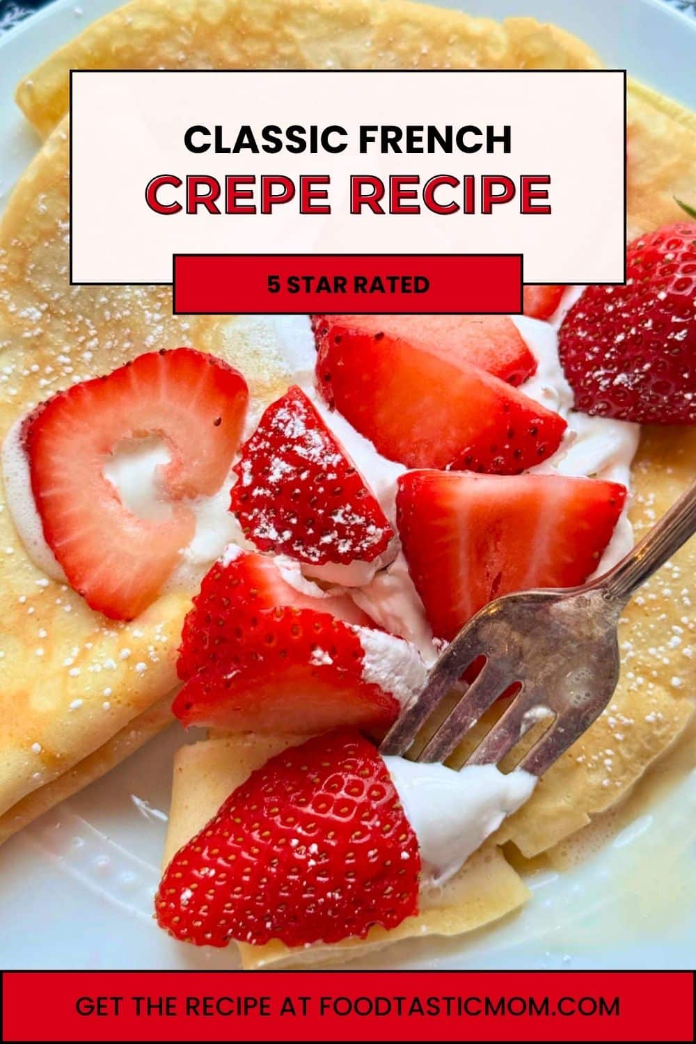 Homemade crepes are an impressive treat for brunch. This classic French crepe recipe is surprisingly forgiving and easy to make. via @foodtasticmom